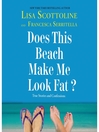 Cover image for Does This Beach Make Me Look Fat?